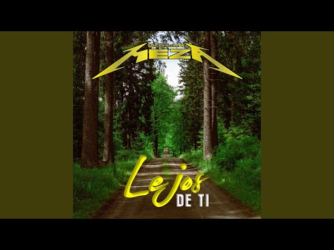 Lejos de Ti
