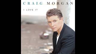 Every Friday Afternoon – Craig Morgan