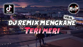 Download lagu DJ REMIX MENGKANE INDIA TERI MERI REMIX VIRAL TIKTOK TERBARU mp3