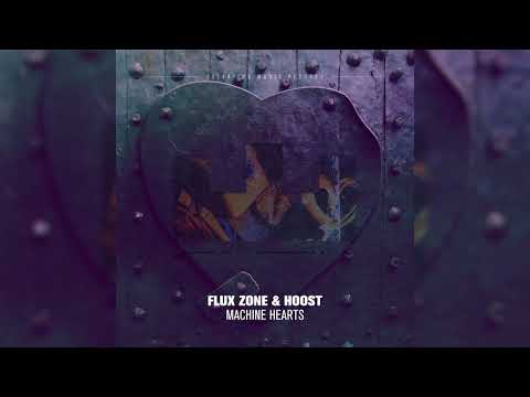 Flux Zone, Hoost - Machine Hearts