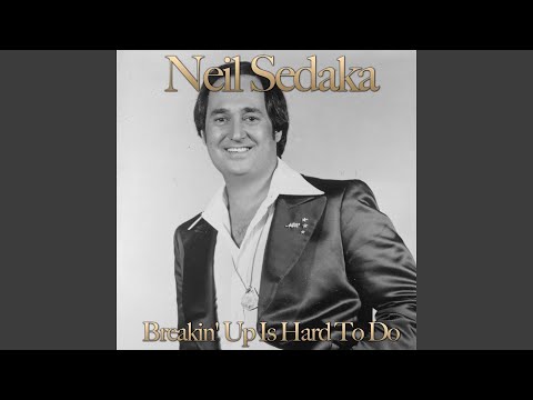 Breakin' Up Is Hard to Do