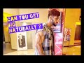 Can u get big naturally ? Truth told