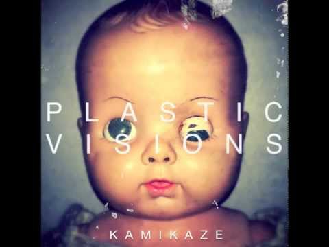 Plastic Visions - Kamikaze