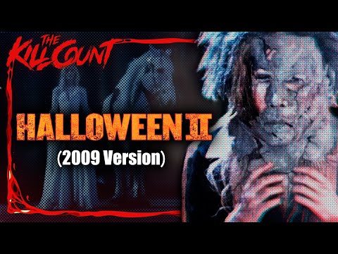 Halloween II (2009) KILL COUNT