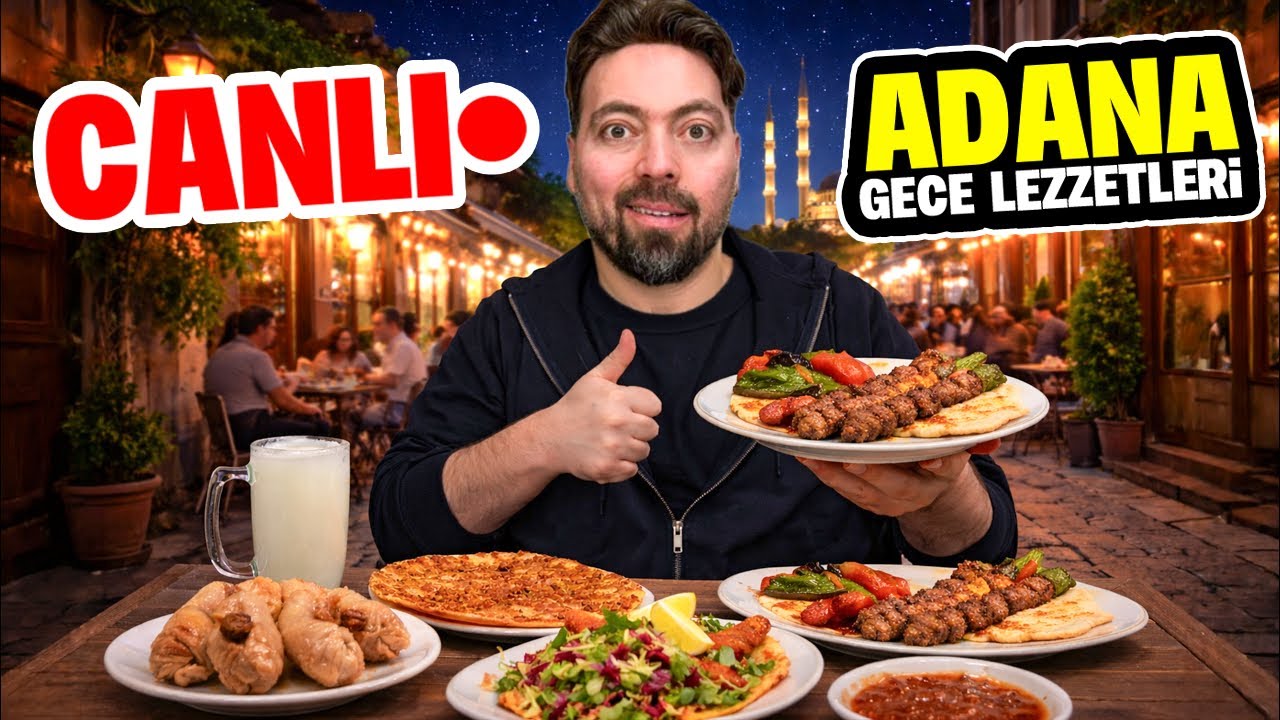 ADANA GECE LEZZET TURU!