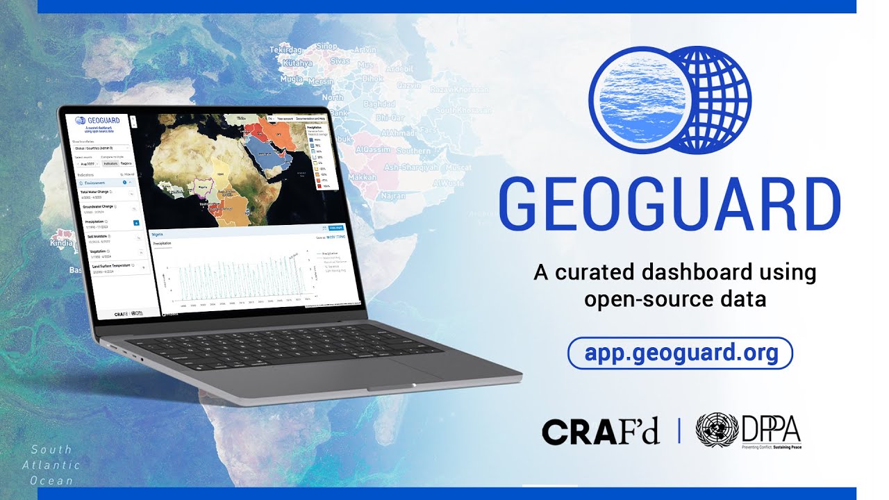 Geoguard — A curated dashboard using open-source data | United Nations