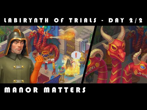Manor Matters - The Labirynth of Trials - Day 2 Completed (2/2)