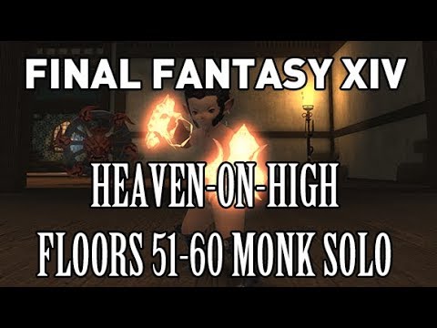 FFXIV: Heaven on High SOLO Floors 51-60 COMPLETE (Monk) + Death on 61