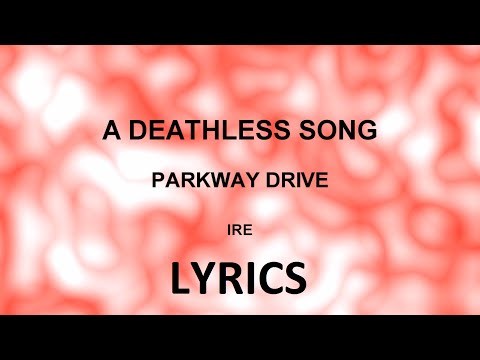 download lagu mp3 mp4 A Deathless Song Parkway Drive Lyrics, download lagu A Deathless Song Parkway Drive Lyrics gratis, unduh video klip A Deathless Song Parkway Drive Lyrics