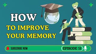 How To improver Your Memory | Learn English with Podcast Conversation | English Podcast | Ep 51