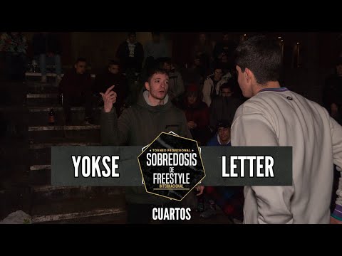 YOKSE vs LETTER - 4os #SOBREDOSISDEFREESTYLE