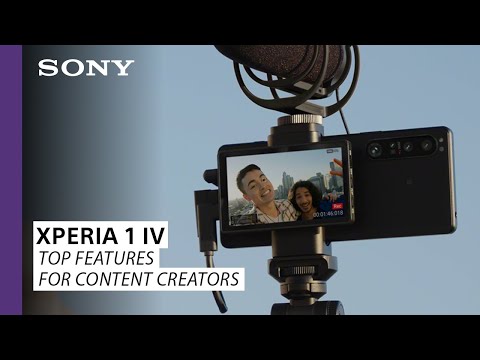 Sony | Xperia 1 IV – Top Features for Content Creators