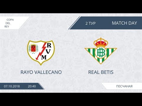AFL18. Spain. Copa del rey. Day 2. Rayo Vallecano - Real Betis