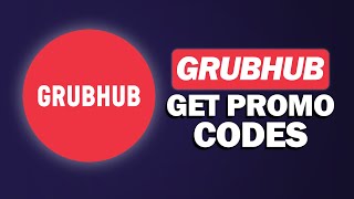 How to EASILY Get Grubhub Promo Codes for New Users in 2025 (Best Deals & Tips)