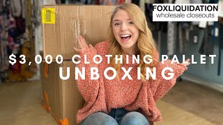 Spending $3,000 on a clothing pallet! | Fox Liquidation Unboxing! *what's inside*