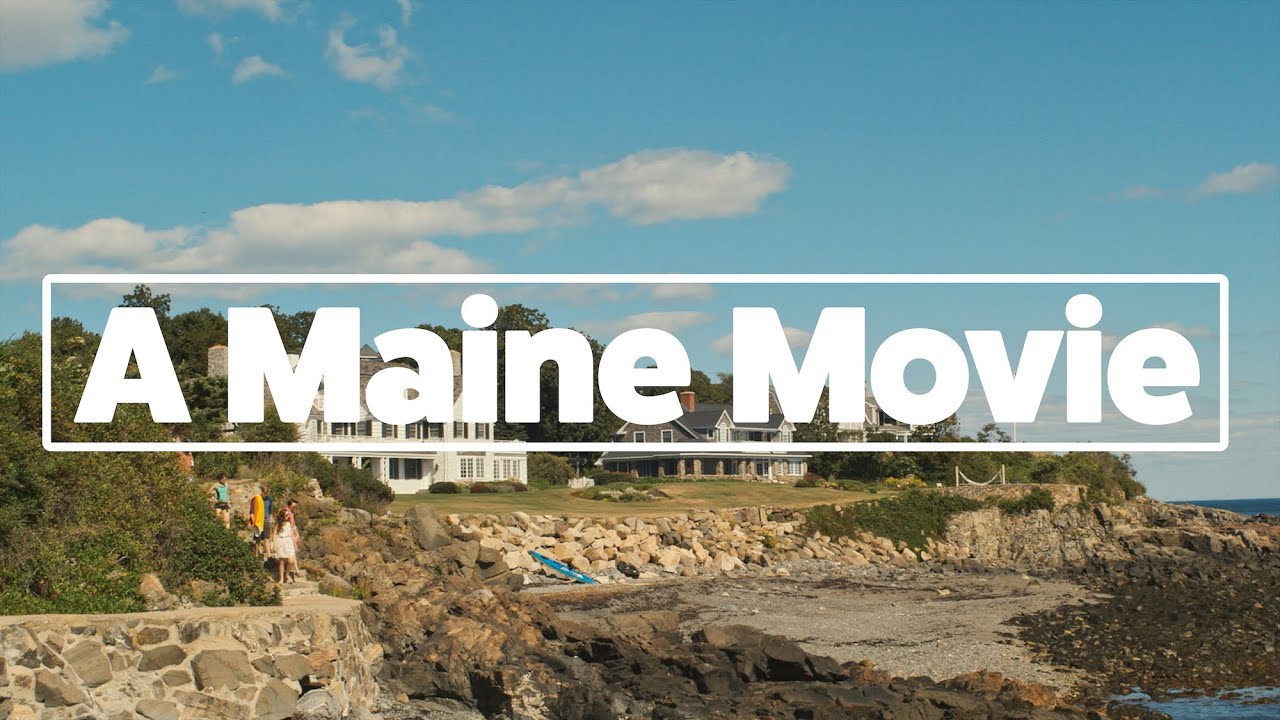 A Maine Movie - Trailer