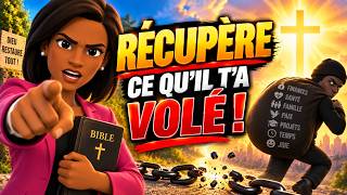 VOICI COMMENT RÉCUPÉRER TOUT CE QUE L’ENNEMI T’A VOLÉ 🔥 | Animation Chrétienne