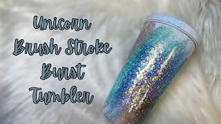 Unicorn Brush Stroke Burst Tumbler Tutorial