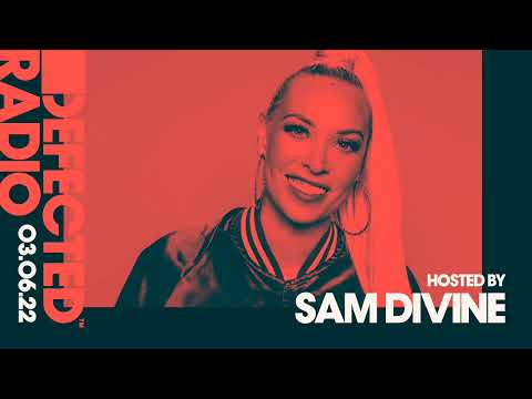 Defected Radio Show Hosted by Sam Divine - 03.06.22