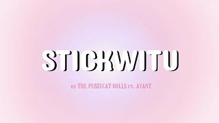 The Pussycat Dolls - STICKWITU ft. Avant (Lyrics)