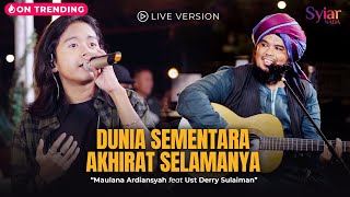 Download lagu Derry Sulaiman Ft. Maulana Ardiansyah - DSAS (Dunia Sementara Akhirat Selamanya) LIVE VERSION mp3