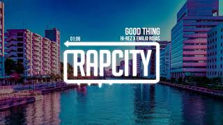 Hi-Rez x Emilio Rojas - Good Thing
