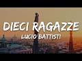 Lucio Battisti - Dieci ragazze (Testo/Lyrics)