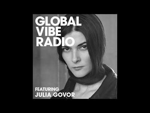 Julia Gavor - Global Vibe Radio 257 (JUJUKA)
