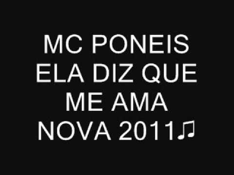 MC PONEIS - ELA DIZ QUE ME AMA ♪♫ MUSICA NOVA