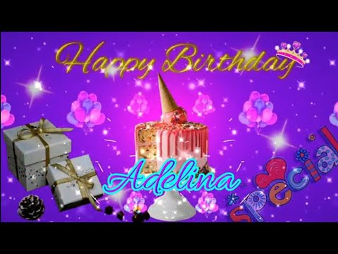 ADELINA Happy Birthday 🎈🎊ADELINA  Birthday🎈🎊Happy Birthday Song🎈🎊