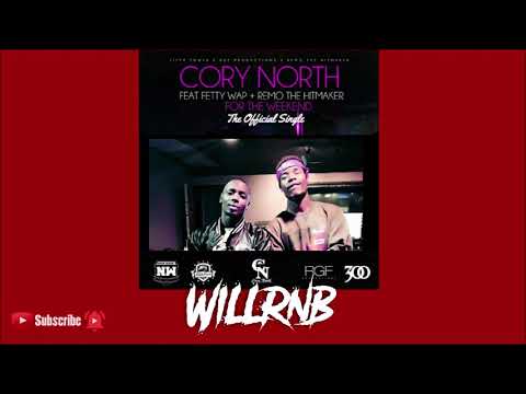 Cory North Feat. Fetty Wap x Remo The HitMaker - For The Weekend (RnBass Music) 15