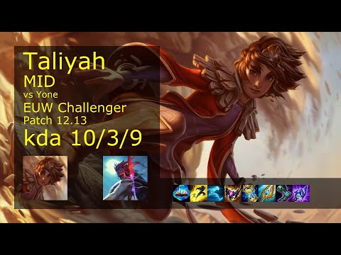 Taliyah Mid vs Yone - EUW Challenger 10/3/9 Patch 12.13 Gameplay