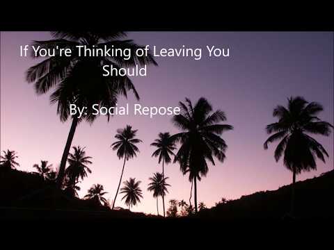 If You're Thinking Of Leaving You Should video