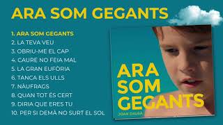 ARA SOM GEGANTS - JOAN DAUSÀ (ÀLBUM COMPLET)