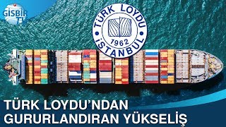 Türk Loyd’undan gururlandıran yükseliş…
