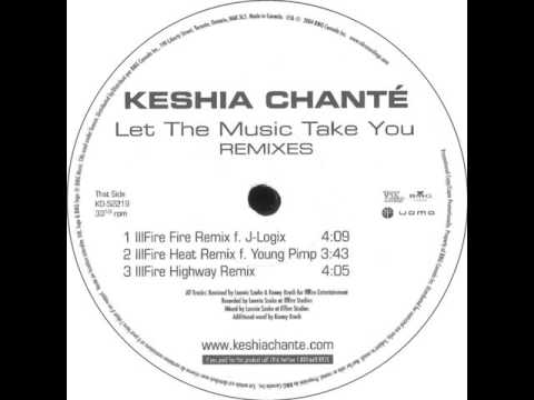 Keshia Chanté Featruing Young Pimp - Let The Music Take You (Illfire Heat Remix)