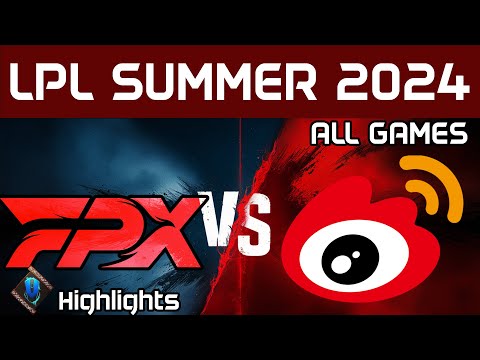 FPX vs WBG Highlights ALL GAMES | LPL Summer 2024 | FunPlus Phoenix vs Weibo Gaming by Onivia