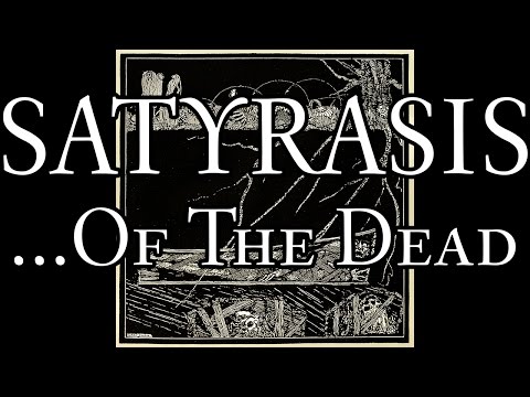 SATYRASIS - ...OF THE DEAD [FULL ALBUM HD]