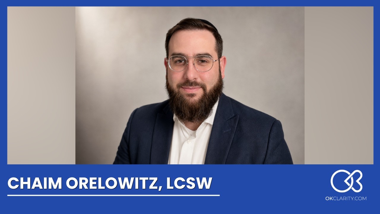Chaim Orelowitz, LCSW | Jewish Therapist in NY & NJ