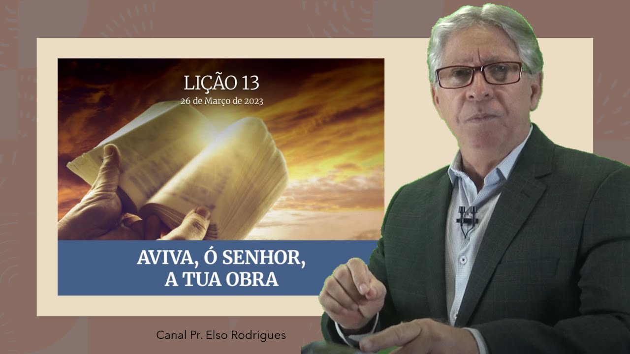 Aviva, ó Senhor, a Tua Obra - Pr. Elso Rodrigues