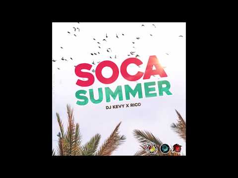 Dj Kevy and DJ Rico Presents SOCA SUMMER 2018