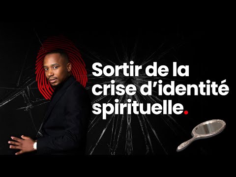 Comment IDENTIFIER et SORTIR d'une CRISE d'identité ? - Ps Elior TAY