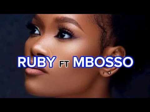 RUBY FT MBOSSO - Uridhike (official lyrics video)