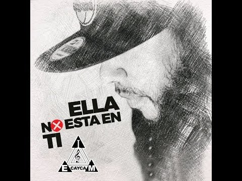 cAyCa - Ella No Esta En Ti ( Video Oficial )