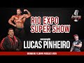 RIO EXPO SUPER SHOW - PODCAST #019