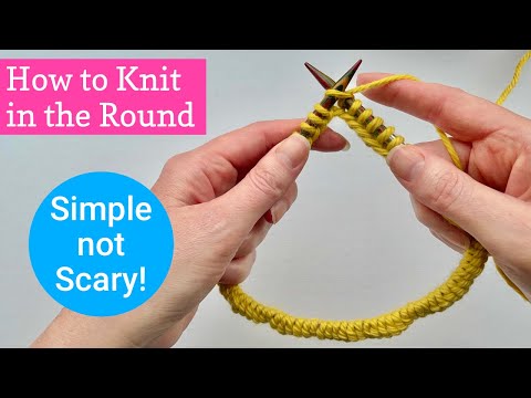 Knitting in the Round for Beginners: Simple not Scary