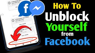 How To Unblock Yourself In Facebook If Someone Blocked You | Unblock Yourself In Messenger 2022