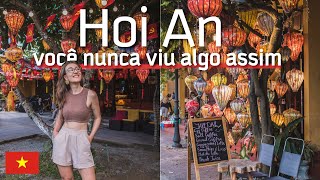 HOI AN: a cidade MAIS LINDA do Vietnã | O que fazer em 2 dias na cidade das lanternas