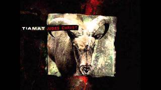 Tiamat  Judas Christ (full album)