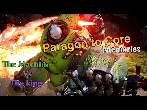 Paragon to Core - The Machine Vs The King - Crunch Gameplay